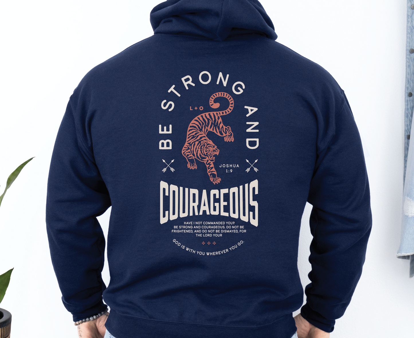 Be Strong and Courageous Hoodie