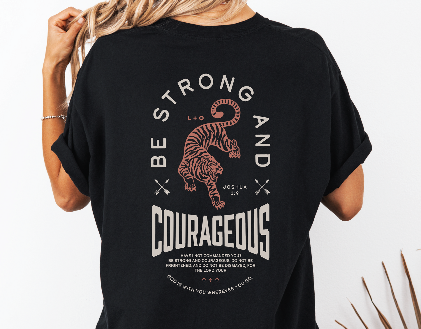 Be Strong and Courageous Christian Shirt