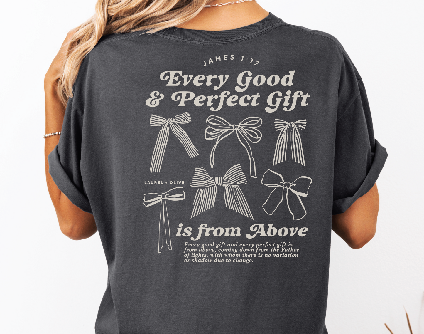 Women's Christian Bible Verse Shirt, Every Good Gift is from Above Shirt, James 1:17 Tee, Unisex Garment-Dyed, Gift for Christian Women