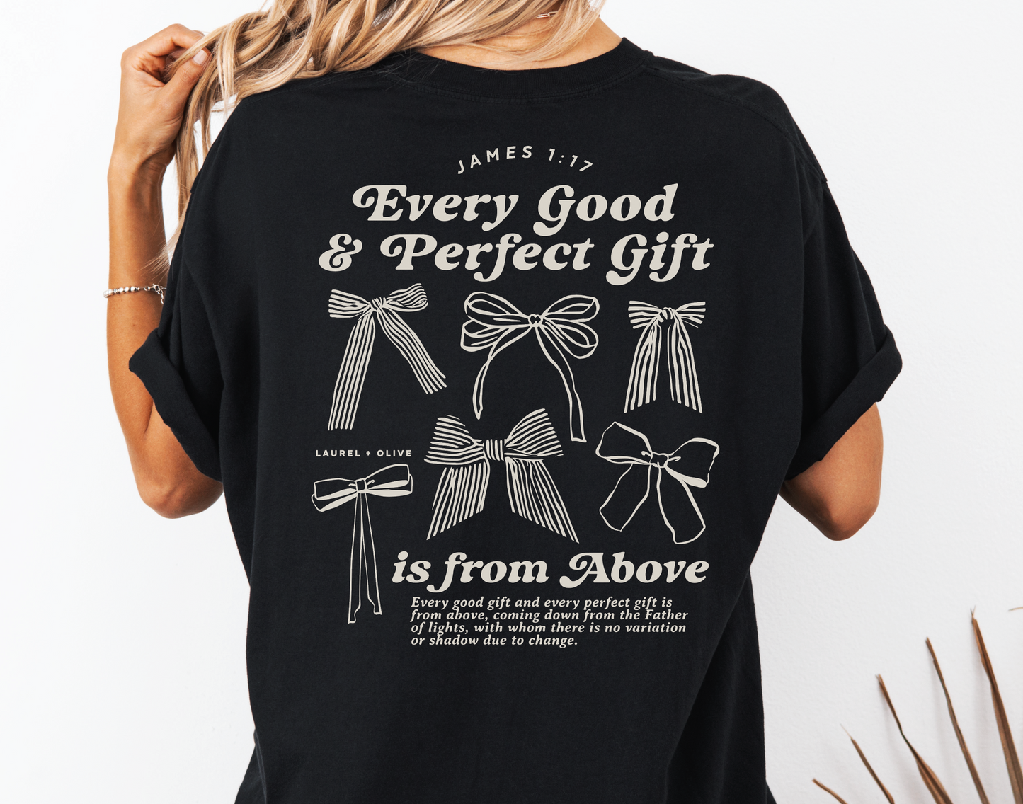 Women's Christian Bible Verse Shirt, Every Good Gift is from Above Shirt, James 1:17 Tee, Unisex Garment-Dyed, Gift for Christian Women