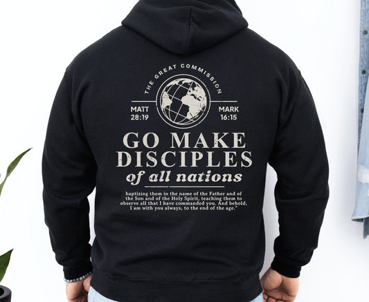 Men's Christian Bible Verse Hoodie, Go Make Disciples Hoodie, Matthew 28 Sweatshirt, Unisex Hoodie, Gift for Christian Women and Men