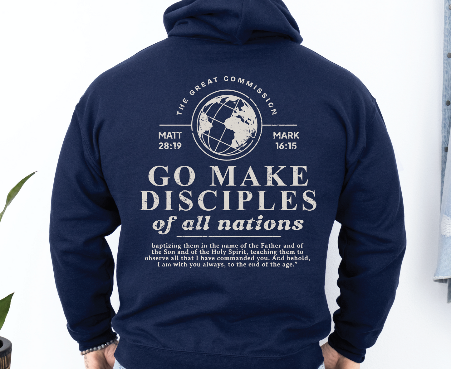 Men's Christian Bible Verse Hoodie, Go Make Disciples Hoodie, Matthew 28 Sweatshirt, Unisex Hoodie, Gift for Christian Women and Men